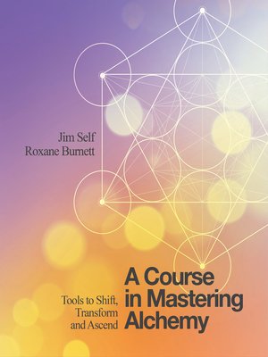 A Course in Mastering Alchemy - ebook